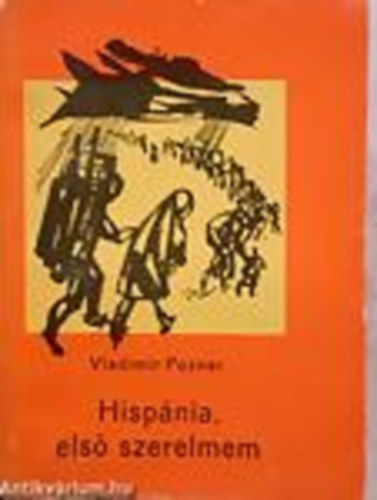 Vlagyimir Pozner - Hisp�nia, els� szerelmem