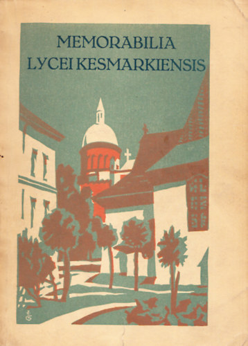 Bruckner Carolus - Memorabilia lycei kesmarkiensis