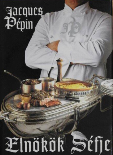 Jacques Pépin - Elnökök séfje