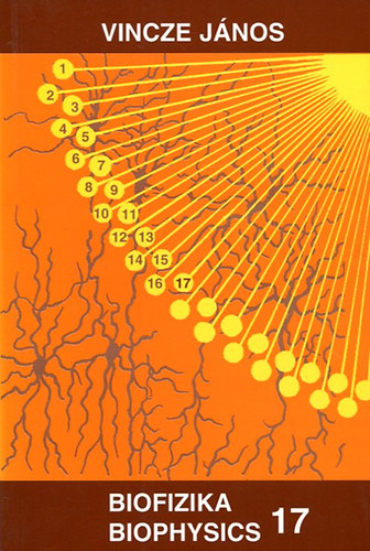 Vincze Jnos - Biofizika 17 - Biophysics