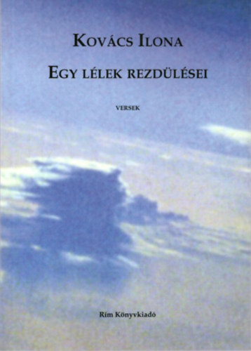 Kovcs Ilona - Egy llek rezdlsei - versek