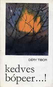 Dry Tibor - Kedves bpeer...!