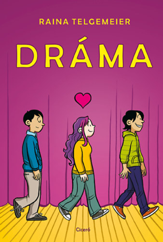 Raina Telgemeier - Dr�ma