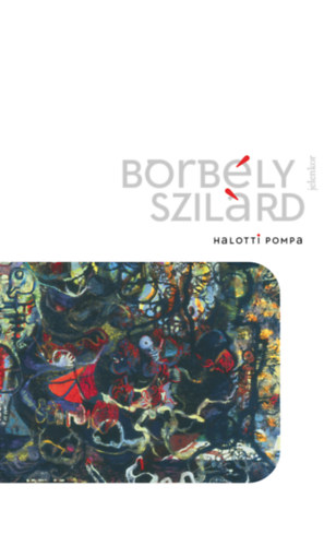 Borbly Szilrd - Halotti pompa