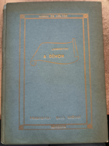 Mihail Jurjevics Lermontov - A d�mon (Napkeleti elbesz�l�s)