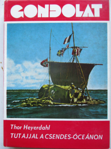 Thor Heyerdahl - Tutajjal a Csendes-�ce�non