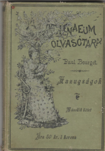 Paul Bourget - Hazugs�gok II.