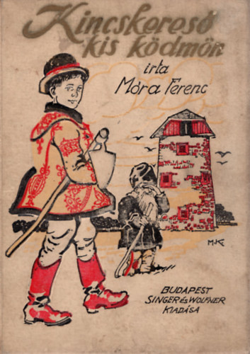 M�ra Ferenc - Kincskeres� kis k�dm�n