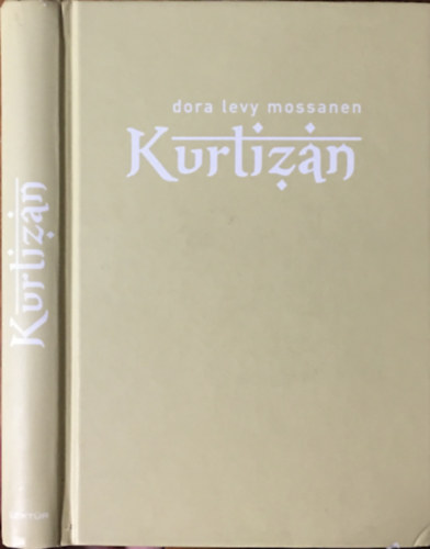 Dora Levy Mossanen - Kurtizn