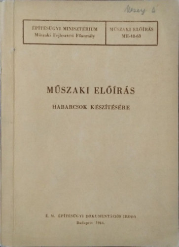 Dr. �p�t�s�gyi Miniszt�rium Szil�gyi Istv�n - M�szaki el��r�s habarcsok k�sz�t�s�re