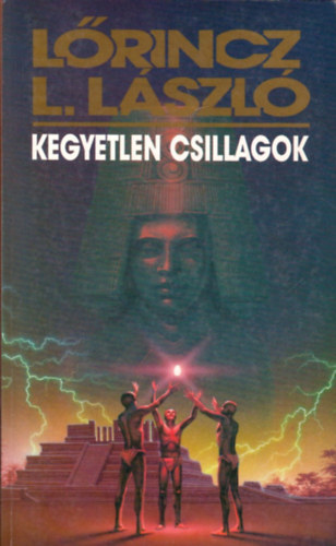 Lrincz L. Lszl - Kegyetlen csillagok