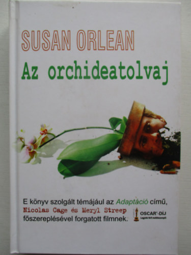 Susan Orlean - Az orchideatolvaj