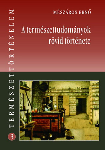 Mszros Ern - A termszettudomnyok rvid trtnete