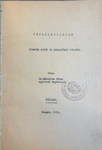 Dr. M�sz�ros G�za - T�pl�lkoz�stan - Di�t�s n�n�k �s n�vend�kek (k�zirat)