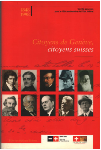 Alfred Dufour Olivier Reverdin - Citoyens de Genve, cityens suisses 1848-1998