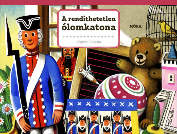 Vojtech Kubasta - A rendthetetlen lomkatona - 3D mese - Trbeli meseknyv