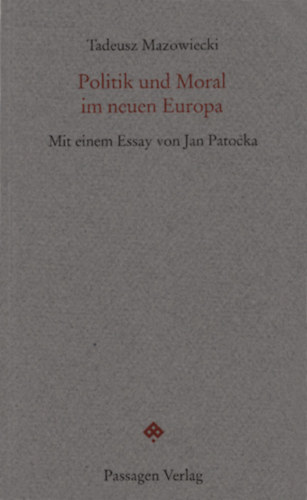 Politik und Moral im neuen Europa
