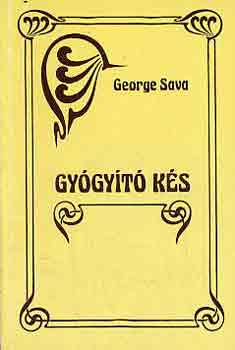 George Sava - Gyógyító kés
