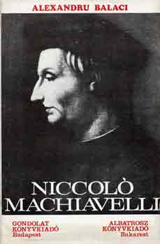 Alexandru Balaci - Niccol Machiavelli