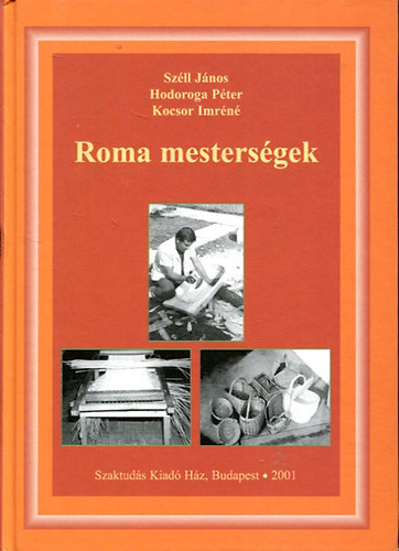 Szll-Hodorga-Kocsor - Roma mestersgek