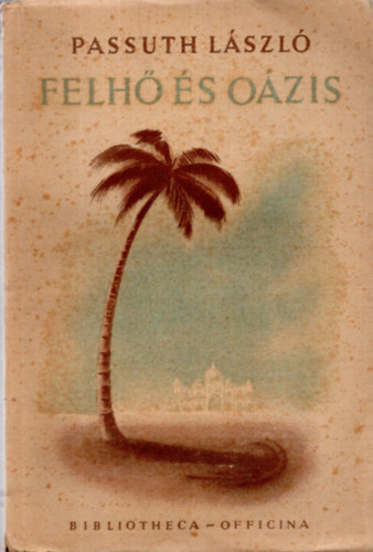 Passuth L�szl� - Felh� �s o�zis