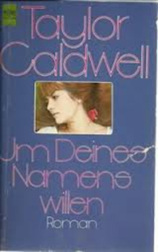 Taylor Caldwell - Um deines namens villen