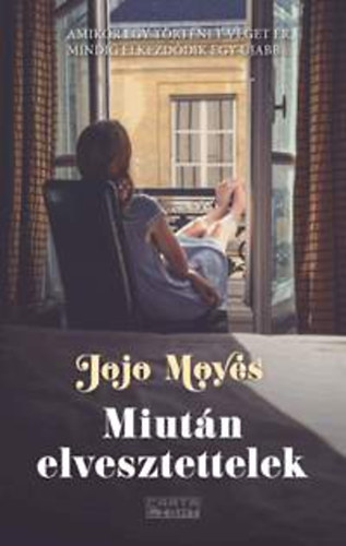 Jojo Moyes - Miutn elvesztettelek