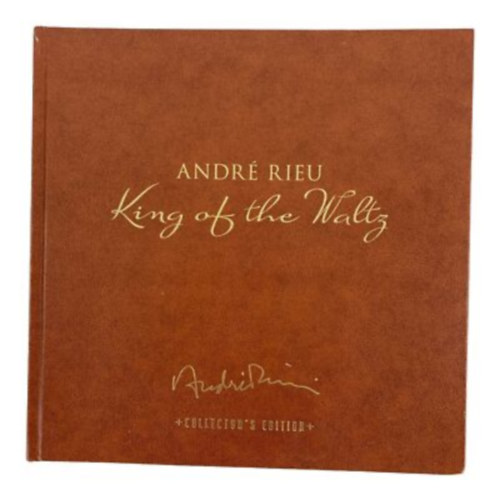 Andr� Rieu - King Of The Waltz Collector's Edition (4CD + 2DVD) Andr� Rieu heged�m�v�sz �lete �s p�lyafut�sa - H�res kering�k, indul�k �s n�pszer� klasszikus darabok