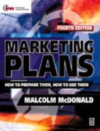 Malcolm H. B. McDonald - Marketing Plans - How to Prepare Them How to Use Them