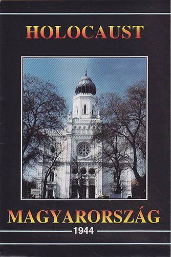 Holocaust Magyarorszg 1944
