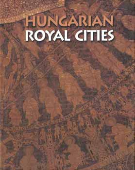 Solt�sz Istv�n - Hungarian Royal Cities