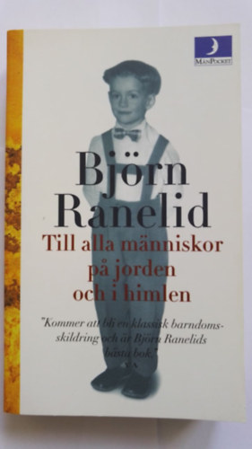 Bj�rn Ranelid - Till alla m�nniskor pa jorden och i himlen - sv�d nyelv�