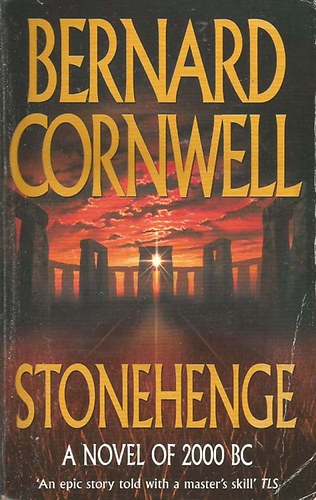 Bernard Aornwell - Stonehenge ( A Novel of 2000 BC)
