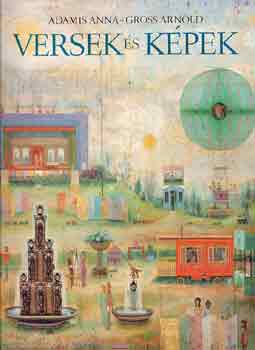 Adamis Anna-Gross Arnold - Versek �s k�pek