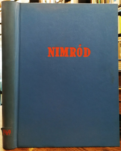 Nimrd - A Magyar Vadszok Orszgos Szvetsgnek lapja 1969 / 1-12. szm