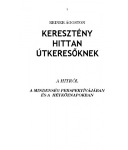 Reiner goston - Keresztny hittan tkeresknek
