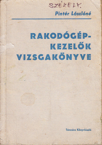 Pint�r L�szl�n� - Rakod�g�p-kezel�k vizsgak�nyve