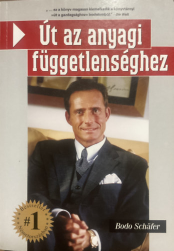 Bodo Schafer - �t az anyagi f�ggetlens�ghez (7 �v alatt 100 milli�)