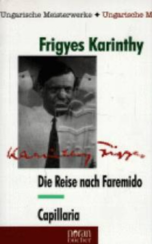 Karinthy Frigyes - Die Reise nach Faremido - Capillaria