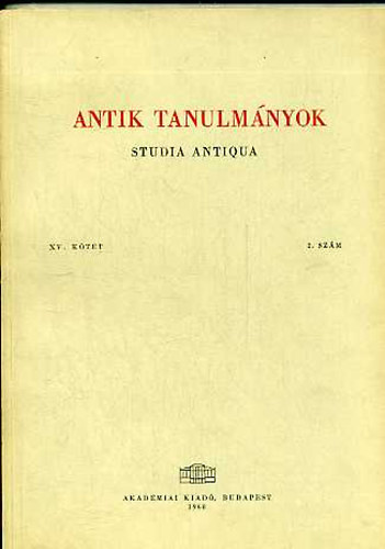 Moravcsik Gyula (szerk.) - Antik tanulmányok-Studia antiqua XV. kötet 2. szám