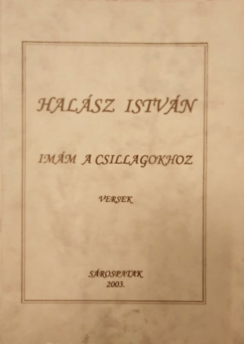 Halsz Istvn - Imm a csillagokhoz