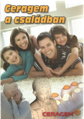 Kovács Miklós (szerk.) - Ceragem a családban