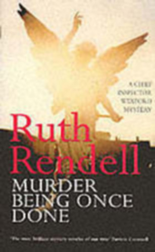 Ruth Rendell - Murder Being Once Done