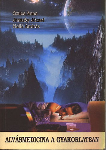 Szcs-Janszky-Holl - Alvsmedicina a gyakorlatban