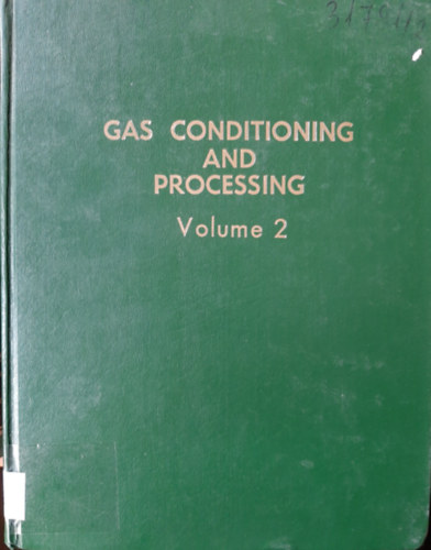 Gas Conditioning and Processing (Volume 2)