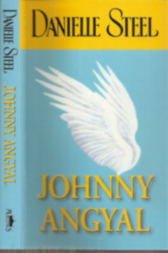Danielle Steel - Johnny angyal-M�sodik kiad�s