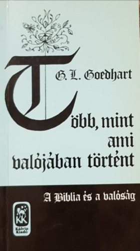 G.l. Goedhart - Tbb, mint ami valjban trtnt