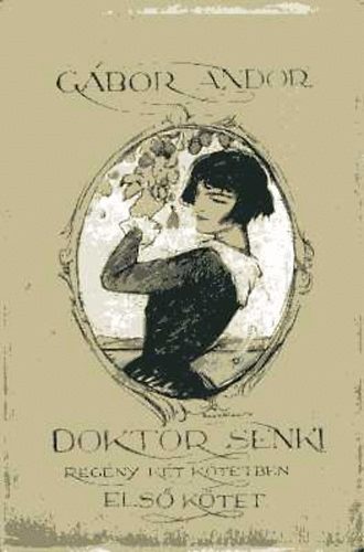 G�bor Andor - Doktor Senki I-II.