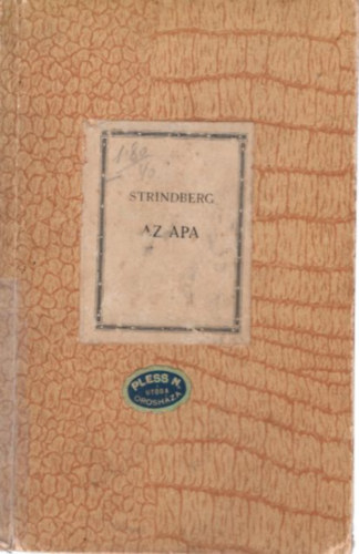 August Strindberg - Az apa - szomorjtk hrom felvonsban