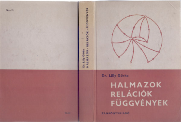 Dr. Lilly Grke - Halmazok, relcik, fggvnyek (124 brval)